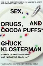 Sex, Drugs, and Cocoa Puffs: A Low Culture Manifesto - Paperback - GOOD