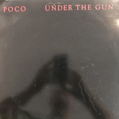 POCO Under The Gun Vinyl Record LP MCA 5132 - Image 1 of 4