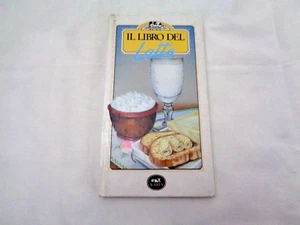 IL LIBRO DEL LATTE AUTORI VARI EDIZIONE KARTA 1988 - Picture 1 of 6