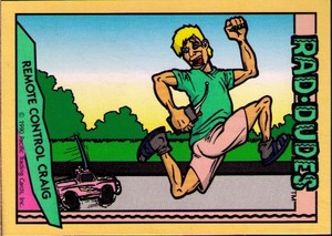 1990 Pacific Rad-Dudes #16 Remote Control Craig