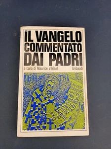 LIBRO IL VANGELO COMMENTATO DAI PADRI MAURICE VERICEL GRIBAUDI 1967 PRIMA ED. - Bild 1 von 7
