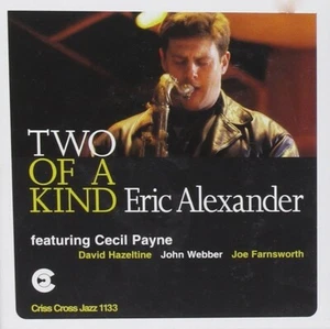 Eric Alexander Quartet - Quintett – Two Of A Kind / Criss Cross CD Neu - Bild 1 von 1