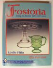 Fostoria Serving The American Table 1887-1986 Leslie Pina Schiffer Book