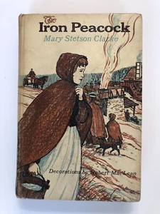 The Iron Peacock by Mary Stetson Clarke. H/C 1966. First Edition. Ex-Library - Picture 1 of 12