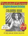 Tight Rope Trixie, Twisted Circus: Coloring Book by Erin D. Mahoney Paperback Bo