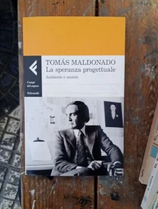 Tomas Maldonado La speranza progettuale Ambiente e società - Picture 1 of 1