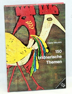 Hans Meyers - 150 BILDNERISCHE THEMEN - Imagen 1 de 1