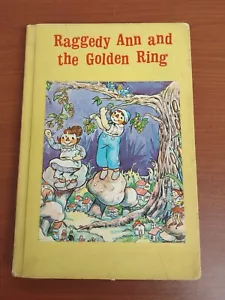 RAGGEDY ANN AND THE GOLDEN RING Johnny Gruelle Bobbs-Merrill 1961 HC Illustrated - Picture 1 of 14