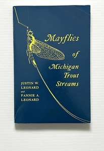 Mayflies of Michigan Trout Streams by Leonard & Leonard Fishing PB 1962 - Picture 1 of 13