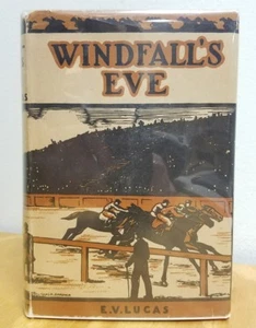 Windfall's Eve E.V. Lucas Original Printing 1930 Hardcover DJ Byways Wanderer OP - Picture 1 of 10