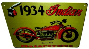 TN SIGN~ INDIAN MOTORCYCLE COMPANY~ 8" X 12"~1934 INDIAN MOTORCYCLES ~Series 402 - Picture 1 of 1