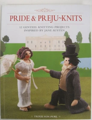 Pride & Preju-Knits: 12 Genteel Knitting Projec... by Trixie Von Purl (SC) - Image 1 of 4
