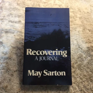 Recovering A Journal Biography Paperback Book by May Sarton from Norton 1986 - Picture 1 of 16