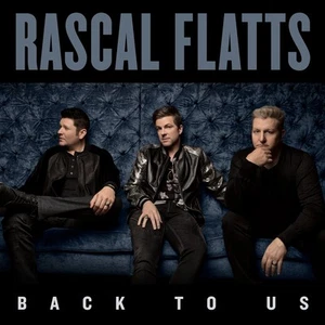 Rascal Flatts Back To Us (CD) - Bild 1 von 1