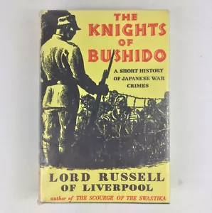 The Knights of Bushido by Lord Russell of Liverpool 1958 2nd Edition Hardcover - Picture 1 of 10