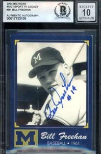 Bill Freehan Gem Mint 10 Beckett BAS Signed 2004 Michigan Sport Legacy Autograph - Picture 1 of 2