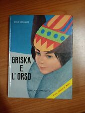 GRISKA E L'ORSO - Guillot René - Bemporad Marzocco 1963. SC55