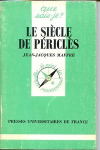 LE SIECLE DE PERICLES - Jean-Jacques Maffre 1990 - Que sais-je ? n° 347 - Picture 1 of 1