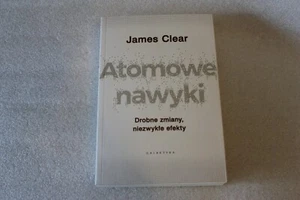 Atomowe nawyki. Drobne zmiany, niezwykłe efekty - Clear James - POLSKA KSIĄŻKA - Bild 1 von 1