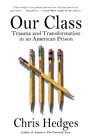 Chris Hedges Our Class (Paperback)