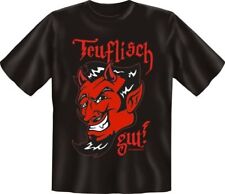geil bedrucktes  Fun T-Shirt Shirts - Teuflisch gut - Geburtstag Geschenk Teufel