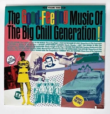 Good-Feeling Music of the Big Chill Generation Vol 3 LP, NM/VG+, 1985, 60s Music - Image 1 of 4