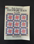 Early American Patchwork Quilts to Color Book PB Susan Johnston