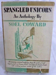 Spangled Unicorn An Anthology By Noel Coward - 1933 Antique Book - Hardcover - Imagen 1 de 9