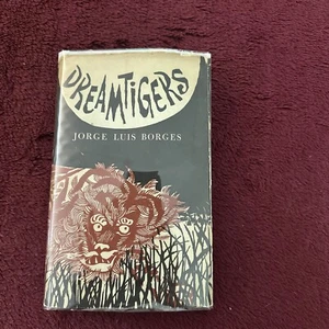 Jorge Luis Borges - Dream Tigers - First Edition First Print - Picture 1 of 12