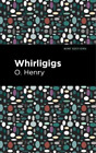 O. Henry Whirligigs (Copertina rigida) Mint Editions
