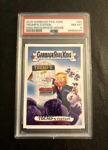 2016 GPK Disgrace to the White House TRUMP’S TUITION #84 PR 327 PSA 8 POP 1 - Picture 1 of 4