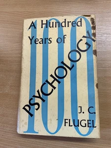 1959 "A HUNDRED YEARS OF PSYCHOLOGY" J C FLUGEL HARDBACK BOOK (P4) - Picture 1 of 20