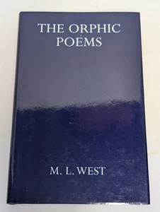 THE ORPHIC POEMS (OXFORD UNIVERSITY PRESS ACADEMIC By M. L. West - Hardcover - Imagen 1 de 8