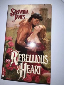 My Rebellious Heart BY Samantha James 1993 PaperBack First Printing - Picture 1 of 1