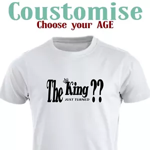 T-Shirt King Just Turned Years personalisiert Geburtstagsgeschenke für Männer personalisiert UK - Bild 1 von 14