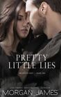 Pretty Little Lies von James, Morgan