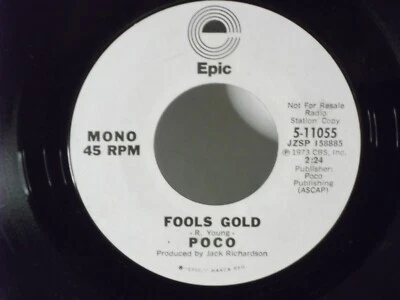 Poco,Epic 11055,"Fools Gold"US,7" 45,PROMO,1972 country rock, Mint - Image 1 of 2