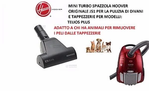 MINI TURBO SPAZZOLA ASPIRAPOLVERE HOOVER ORIGINALE J51 MODELLI telios plus - Foto 1 di 1