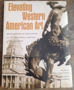 ELEVATING WESTERN AMERICAN ART  PAPERBACK BOOK  STILL SEALED - Bild 1 von 2