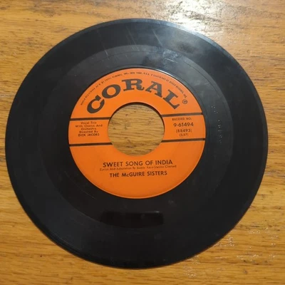 THE MCGUIRE SISTERS Sweet Song Of India / Give Me Love CORAL 9-61494 45rpm 1955 - Image 1 of 2