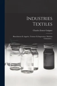Guignet - Industries Textiles Blanchiment Et Apprts. Teinture Et Imp - N555z - Picture 1 of 1
