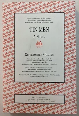 Tin Men By Christopher Golden 2016 Advanced Uncorrected Proof Ballantine Books - Image 1 of 2