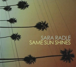 Same Sun Shines by Sara Radle Audio CD 2012 - Picture 1 of 1