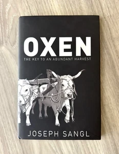 Oxen The Key To An Abundant Harvest (Hardcover) - Picture 1 of 3