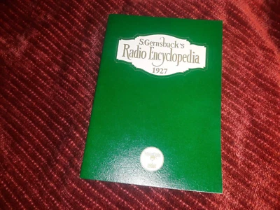S. GERNSBACK'S  1927 RADIO ENCYCLOPEDIA - 1974 REPRINT, NEW - Image 1 of 4