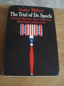 The Trial of Dr. Spock BY Mitford, Jessica. TRUE FIRST EDITION HARDBACK 1969 - Picture 1 of 6