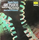 Steve Reich - Six Pianos / Music For Mallet Instruments, Voices And Organ (Lp...