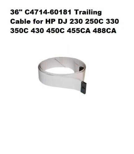New HP DJ 36" C4714-60181 Trailing Cable 230 250C 330 350C 430 450C 455CA 488CA - Image 1 of 1