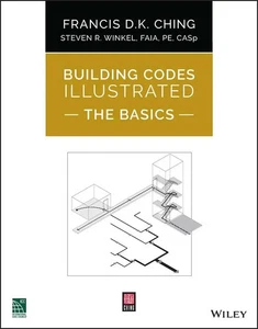 Building Codes Illustrated: The Basics | Francis D K Ching (u. a.) | Englisch - Bild 1 von 1