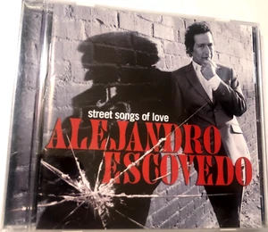 Alejandro Escovedo : Street Songs of Love CD (2010) - Picture 1 of 6
